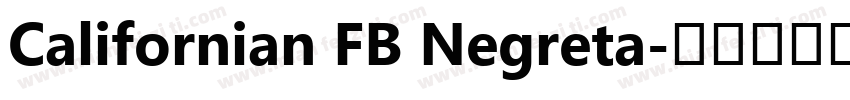 Californian FB Negreta字体转换